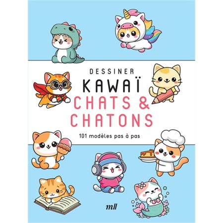 Dessiner kawaï : Chats & chatons