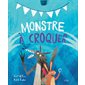 Monstre à croquer