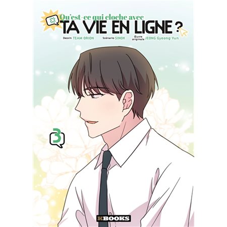 Qu'est-ce qui cloche avec ta vie en ligne ? #3