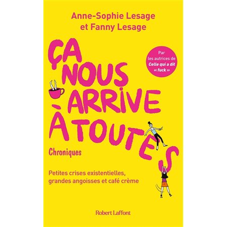 Ca nous arrive à toutes