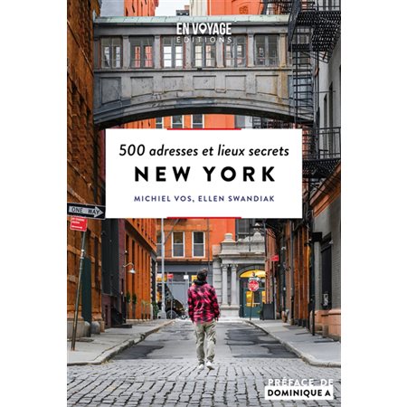 500 adresses et lieux secrets : New York