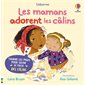 Les mamans adorent les câlins