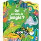Qui est dans la jungle ?