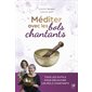 Méditer avec les bols chantants