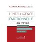 L'intelligence émotionnelle au travail
