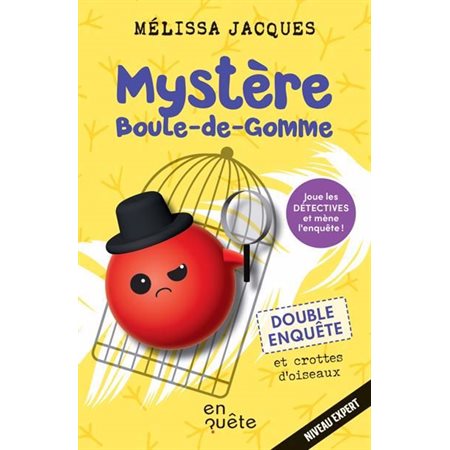Mystère Boule-de-Gomme : Double enquête et crottes d’oiseaux