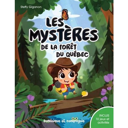 Les mystères de la forêt du Québec