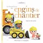 Le grand livre des engins de chantier