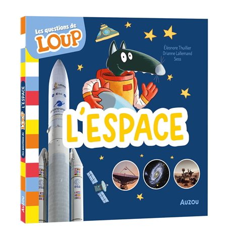 Les questions de Loup : L'espace