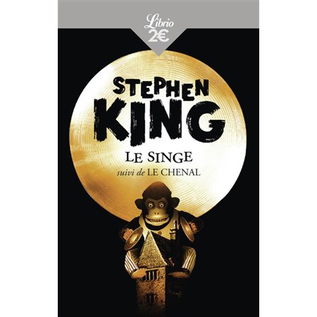 Le singe ; Le chenal, Librio. Littérature. Imaginaire, 4
