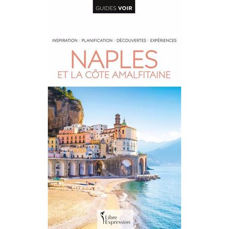 Guides voir : Naples et la côte amalfitaine