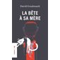La Bête à sa mère