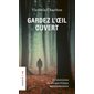 Gardez l'oeil ouvert