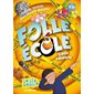 Folle École #5 Cent talents