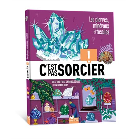 Les pierres, minéraux et fossiles