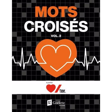 Mots croisés vol. 2 : Fondation Cœur + AVC