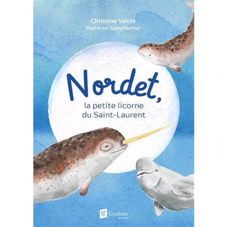 Nordet, la petite licorne du Saint-Laurent