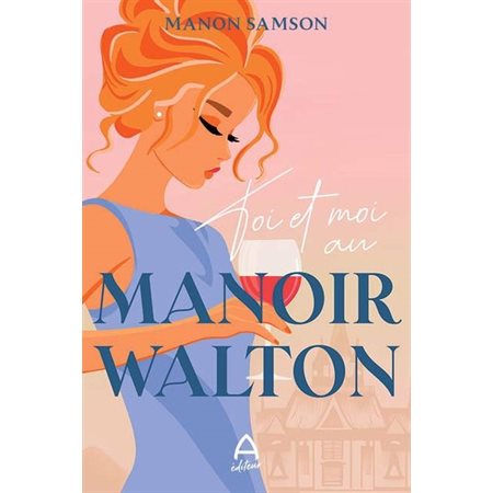 Toi et moi au manoir Walton