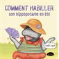 Comment habiller son hippopotame en été