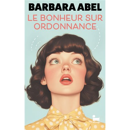 Le bonheur sur ordonnance