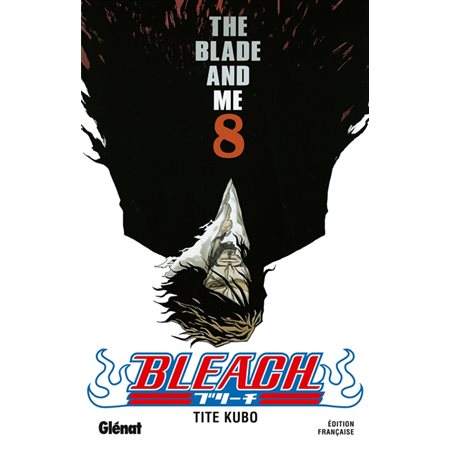 Bleach #8 The blade and me