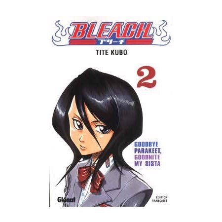 Bleach #2 Goodbye Parakeet, goodnite my sista