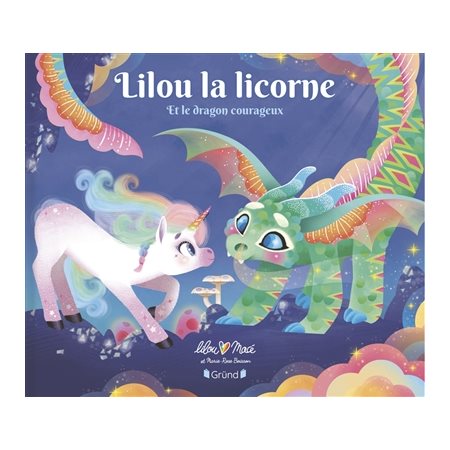 Lilou la licorne et le dragon courageux