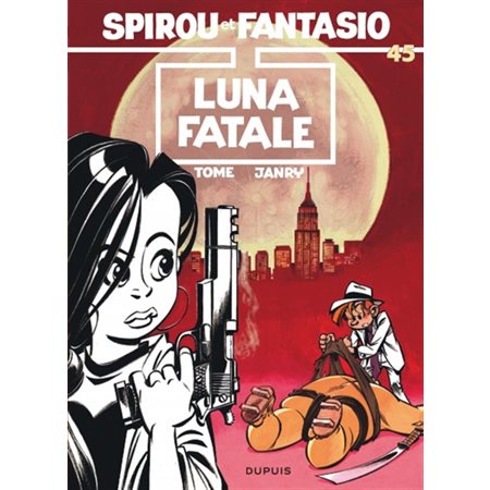 Spirou et Fantasio #45 Luna fatale