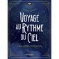 Voyage au rythme du ciel