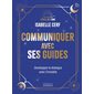 Communiquer avec ses guides