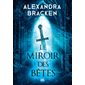 Le miroir des bêtes #2  La malédiction des os d'argent