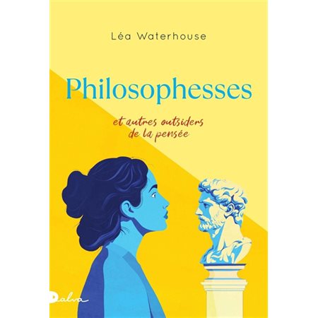Philosophesses : et autres outsiders de la pensée : essai