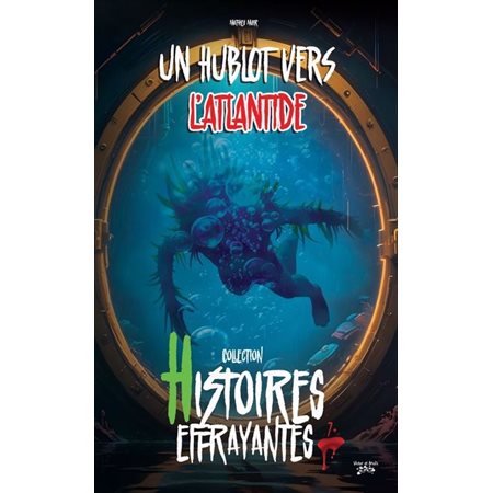 Un Hublot vers l'atlantide