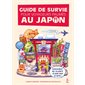 Guide de survie pour voyageurs paumés au Japon