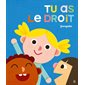 Tu as le droit !