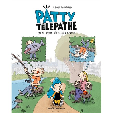 Patty télépathe #1 On ne peut rien lui cacher