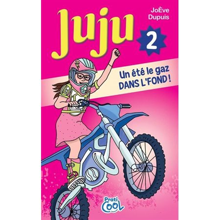 Juju #2 Un été le gaz dans l'fond !