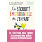 La sécurité émotionnelle de l'enfant