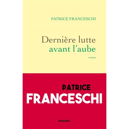 Dernière lutte avant l'aube