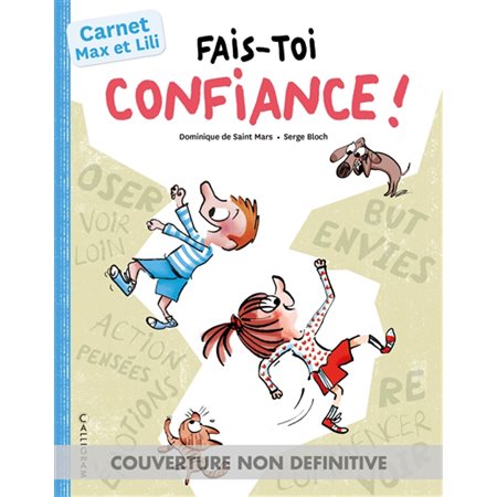 Carnet Max et Lili : Fais-toi confiance !