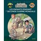 Les enfants pendant la Seconde Guerre mondiale
