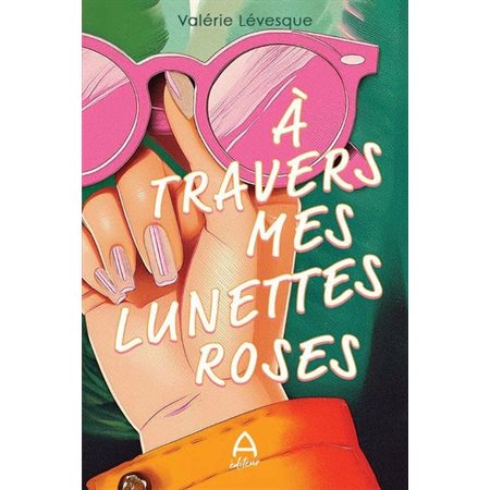 À travers mes lunettes roses