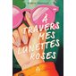 À travers mes lunettes roses