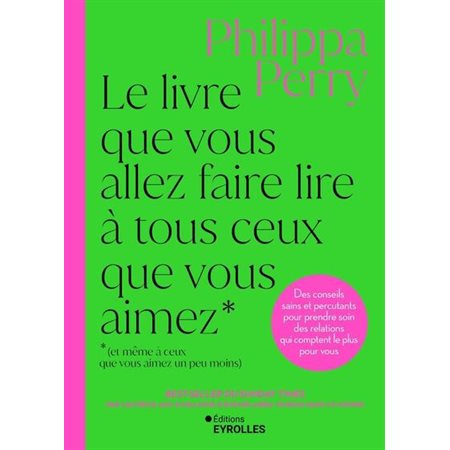 Le livre que vous allez faire lire à tous ceux que vous aimez