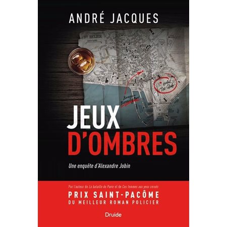 Jeux d'ombres : Une enquête d'Alexandre Jobin