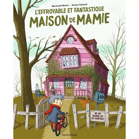 L'effroyable et fantastique maison de mamie