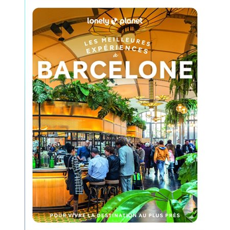 Les meilleures expériences à Barcelone