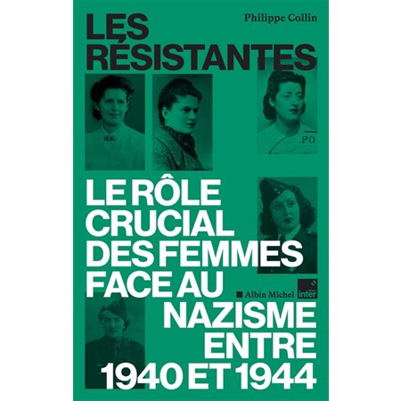 Les Résistantes : le rôle crucial des femmes face au nazisme entre 1940 et 1944
