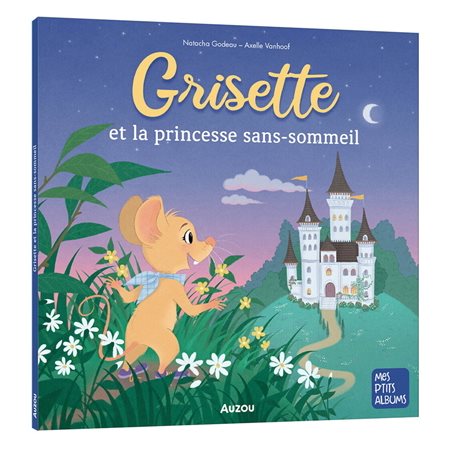 Grisette et la princesse sans-sommeil