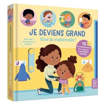 Je deviens grand : Vive la maternelle !